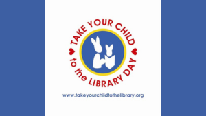 Take Your Child to t Take Your Child to t